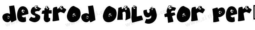 Destrod Only For Per字体转换